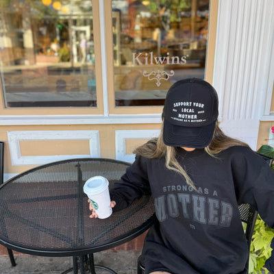 Support Your Local Mother® -  Black