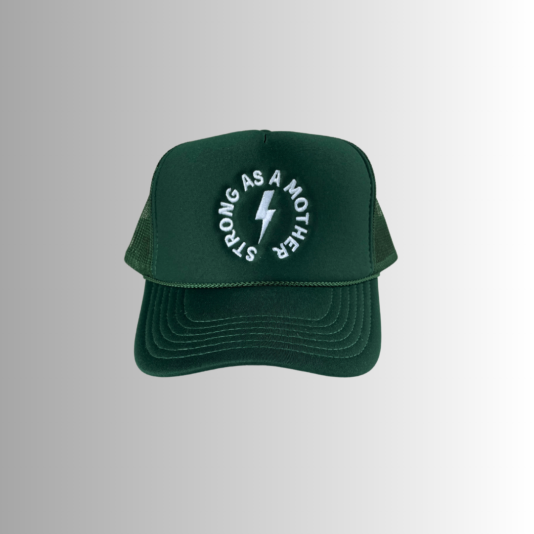 "Strong as a mother" Embroidered Trucker Hat - Forest Green